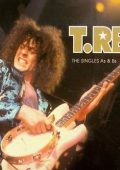 T. Rex - The Singles A's & B's 2 CD, (2003) APE lossless
