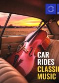 VA - Car Rides: Classical Music (2025) MP3