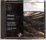 Giordano – Siberia (Maragliano, Zambon, Monachesi, Ferrara, Londi – RAI Orchestra Milan, Belardinelli, 1974) (2003) APE lossless