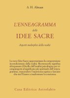 A. H. Almaas – L’enneagramma delle idee sacre. Aspetti molteplici della realtà (2007) PDF A. H. Almaas – L’enneagramma delle idee sacre. Aspetti molteplici della realtà (2007) PDF