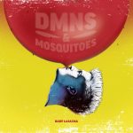 img Baby Lasagna - DMNS & MOSQUITOES (2025)