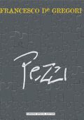 Francesco De Gregori - Pezzi (2005) [Flac 16-44]