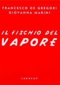 Francesco De Gregori - Il Fischio Del Vapore (2002) [MP3 320/Flac 16-44]