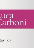 Luca Carboni - Best of Luca Carboni [3CD] (2013) [MP3 320/Flac 16-44]