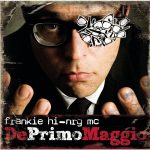 Frankie HI-NRG MC – Deprimomaggio Deluxe Edition (2008) [MP3 320/Flac 16-44]