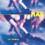 Raf – La prova (1999) [MP3 320/Flac 16-44]