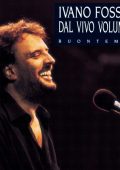 Ivano Fossati - Dal Vivo Volume 1 - Buontempo (Live Vol. 1 Version) (1977) [Flac 16-44]