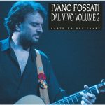 Ivano Fossati – Dal Vivo Volume 2 – Carte Da Decifrare (Live Vol. 2 Version) (1977) [Flac 16-44]