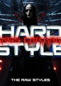 Hardstyle Bass Carnage - The Raw Styles (2025)