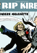 img Strip! I grandi classici del fumetto americano 79 - Rip Kirby 59, La miniera maledetta (RCS 2024-08-13)