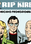 img Strip! I grandi classici del fumetto americano 75 - Rip Kirby 55, Omicidio promozionale (RCS 2024-07-16)