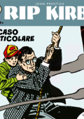 img Strip! I grandi classici del fumetto americano 76 - Rip Kirby 56, Un caso particolare (RCS 2024-07-23)