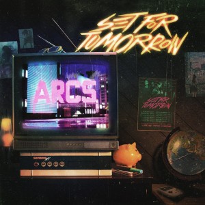 Set For Tomorrow – ARCS (2025)