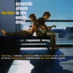 The Best Acoustic Album in the World 2005 [Rock] (2005) FLAC