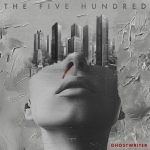 img The Five Hundred - Ghostwriter (2025)