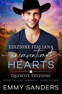 Emmy Sanders – Plum Valley Cowboys Serie Vol. 3. Unconventional hearts (2025) Emmy Sanders – Plum Valley Cowboys Serie Vol. 3. Unconventional hearts (2025)