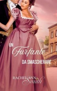 Rachel Ann Smith – Protettori Reali Vol. 1. Un furfante da smascherare (2025)