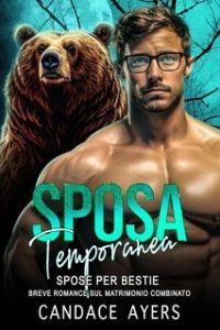 Candace Ayers – Spose per Bestie. Orsi Vol. 5. Sposa Temporanea (2025) Candace Ayers – Spose per Bestie. Orsi Vol. 5. Sposa Temporanea (2025)