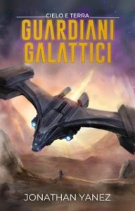 Jonathan Yanez – Guardiani Galattici Vol. 7. Cielo e Terra (2025)