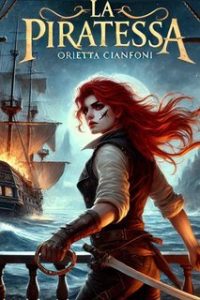 Orietta Cianfoni – La Piratessa (2025)