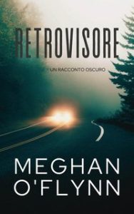 Meghan O’Flynn – Retrovisore (2025)