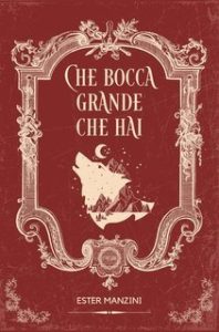 Ester Manzini – Che bocca grande che hai (2025)