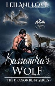 Leilani Love – La serie del Rubino del Drago Vol. 4. Il Lupo di Kassandra (2025) Leilani Love – La serie del Rubino del Drago Vol. 4. Il Lupo di Kassandra (2025)