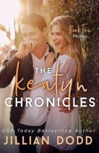 Jillian Dodd – The Keatyn Chronicles Vol. 10. Money (2025)