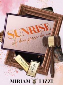 Miriam Lizzi – Sunrise. A due passi da me (2025)