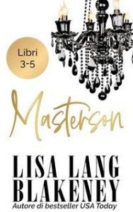 Lisa Lang Blakeney – Masterson Serie Masterson Libri 3-5 (2025)