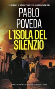 Pablo Poveda – Gabriel Caballero Vol. 2. L’Isola del Silenzio (2025)
