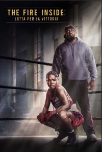 The Fire Inside: Lotta per la vittoria [HD] (2024) Streaming + Download