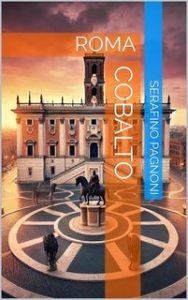 Serafino Pagnoni – COBALTO. ROMA (2025) Serafino Pagnoni – COBALTO. ROMA (2025)