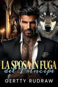 Gertty Rudraw – Il Fuggitivo Compagno Lupo Vol. 3. La Sposa in Fuga del Principe (2025)