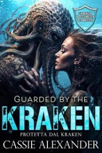 Cassie Alexander – L’Agenzia di Sicurezza dei Mostri Vol. 5. Guarded by the Kraken (2025) Cassie Alexander – L’Agenzia di Sicurezza dei Mostri Vol. 5. Guarded by the Kraken (2025)