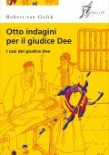 Robert Van Gulik - Otto indagini per il giudice Dee (2025)