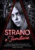 Aurelia T. Evans - Meridian Vol. 3. Strano e Familiare. Strange & Familiar (2025)