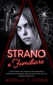 Aurelia T. Evans – Meridian Vol. 3. Strano e Familiare. Strange & Familiar (2025)
