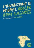 Adolfo Bioy Casares - L'invenzione di Morel (2024)