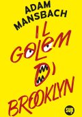 Adam Mansbach - Il Golem di Brooklyn (2024)