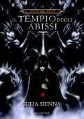 Julia Sienna - The Dark Hunt Vol. 3. Il Tempio degli Abissi (2017)