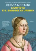 Chiara Montani - L'artista e il signore di Urbino (2025)