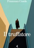 Francesco Casolo - Il truffatore (2025)