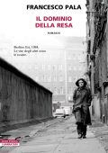 Francesco Pala - Il dominio della resa (2025)