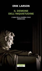 Erik Larson – Il demone dell’inquietudine (2025)