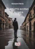 Giovanni Beria - Un brutto giorno di pioggia (2025)