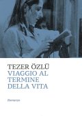 Tezer Özlü - Viaggio al termine della vita (2025)