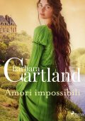 Barbara Cartland - Amori impossibili (2025)