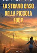 Laura H. Sartini - Sui graffi della psiche Vol. 1. Lo strano caso della piccola Lucy (2025)