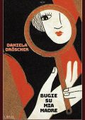 Daniela Dröscher - Bugie su mia madre (2025)